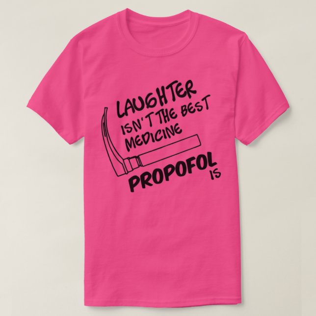 Propofol är det bästa läkemedlet t shirt (Design framsida)