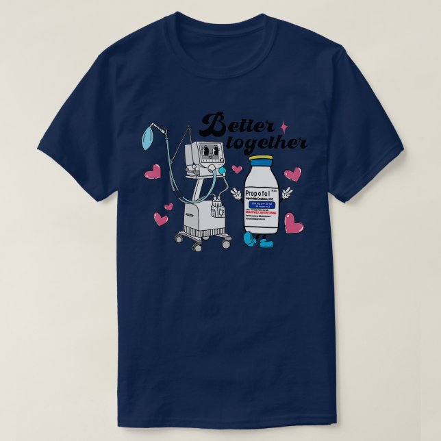Propofol CRNA ICU Nurse-Valentineser tillsammans T Shirt (Design framsida)