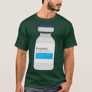 Propofol T Shirt