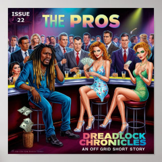 PROS - DREADLOCK CHRONICLES ISSUE 22 POSTER