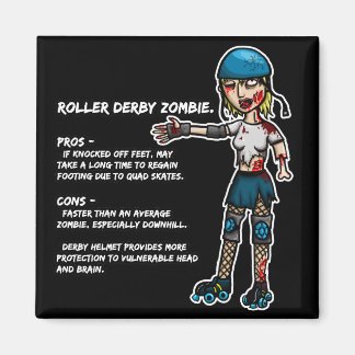Pros och Cons Roller Derby Zombie Magnet