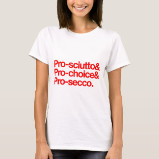 ProSciutto & ProSelection & pro-secco T Shirt