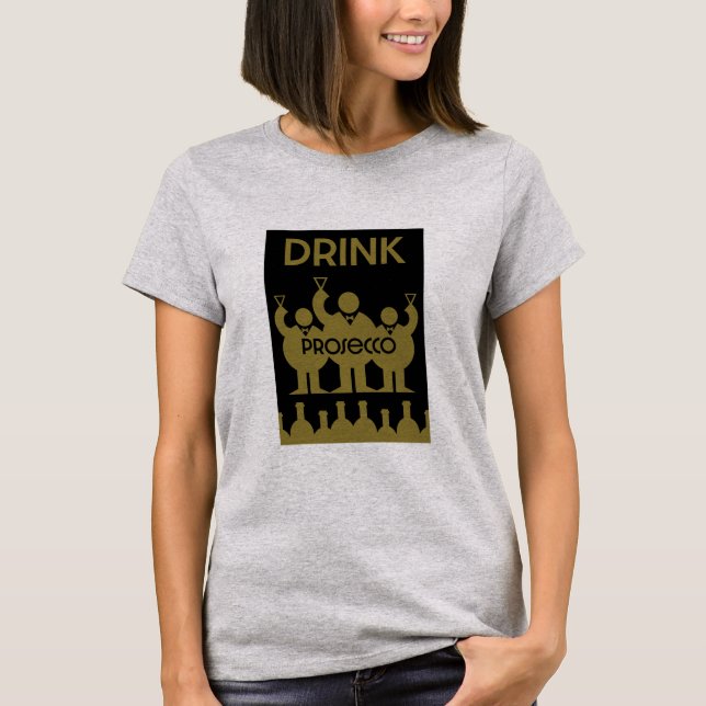 Prosecco Vin Drinkers T Shirt (Framsida)