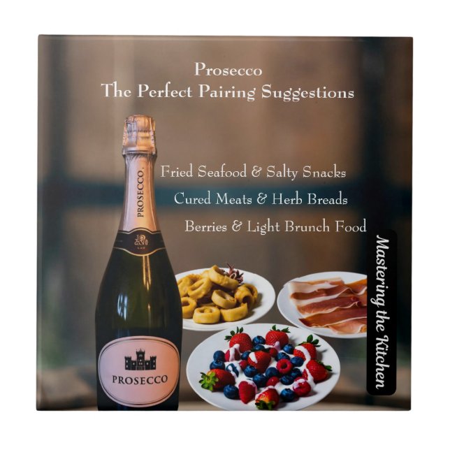 Prosecco Wine Pairing Guide/Mastering the Kitchen Kakelplatta (Framsidan)