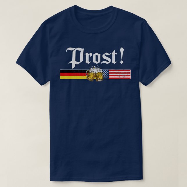 Prost Beer German American Flagga T Oktoberfest Ma T Shirt (Design framsida)