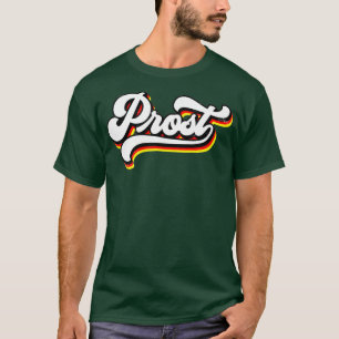 Prost Oktoberfest Retro Bavarian München German Be T Shirt