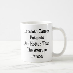 Prostatacancertålmodig är varmmare än Averaen Kaffemugg