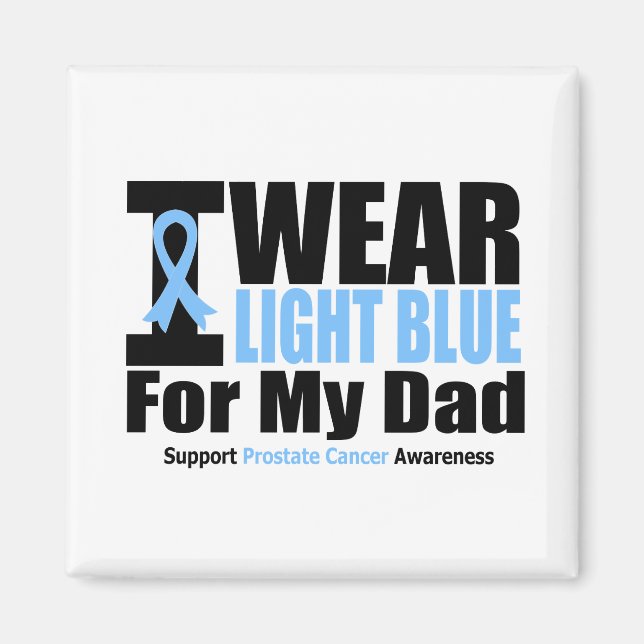 Prostate Cancer I Bära Light Blue for My Pappa Magnet (Framsidan)
