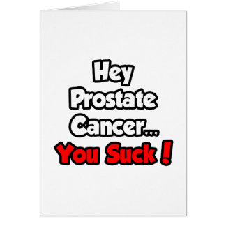Prostate Cancer.. Suck! Hälsningskort