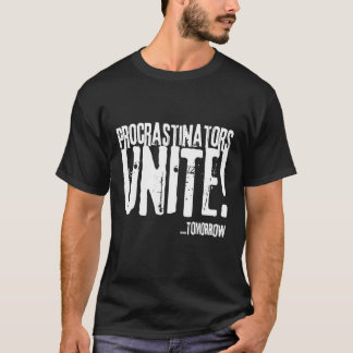 Protagstinatorer förenar i morgon, från och för bi t shirt
