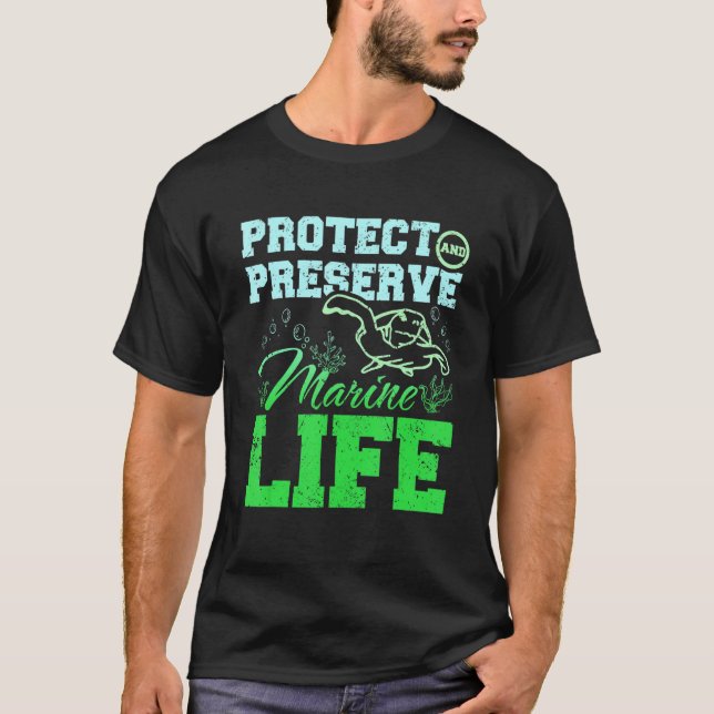 Protect and preserve marine life t shirt (Framsida)