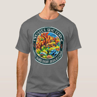 Protect coral reef Undersea climate change renewab T Shirt