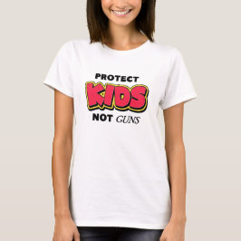 Protect Kids Not Guns Activism T Shirt