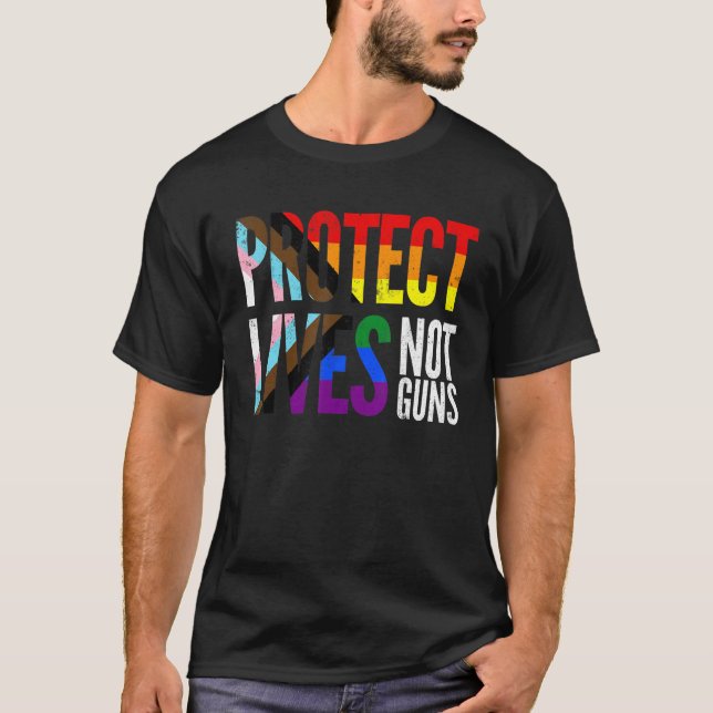 Protect lives not guns, rainbow Progress Pride Fla T Shirt (Framsida)