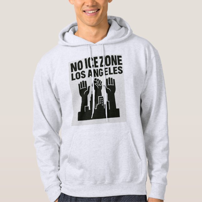 Protect Los Angeles — No ICE Zone Hoodie Activists (Framsida)