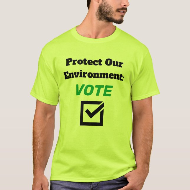 Protect Our Environment T-shirt (Framsida)