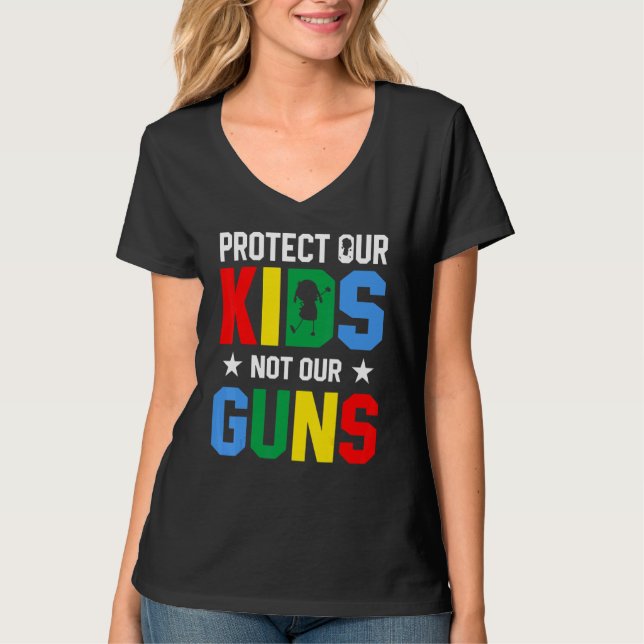 Protect Our Kids Not Gun End Gun Violence T Shirt (Framsida)