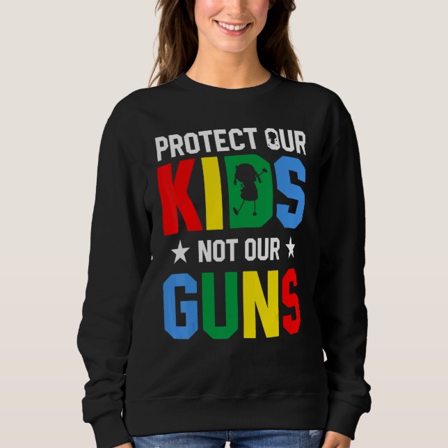 Protect Our Kids Not Gun End Gun Violence T Shirt (Framsida)