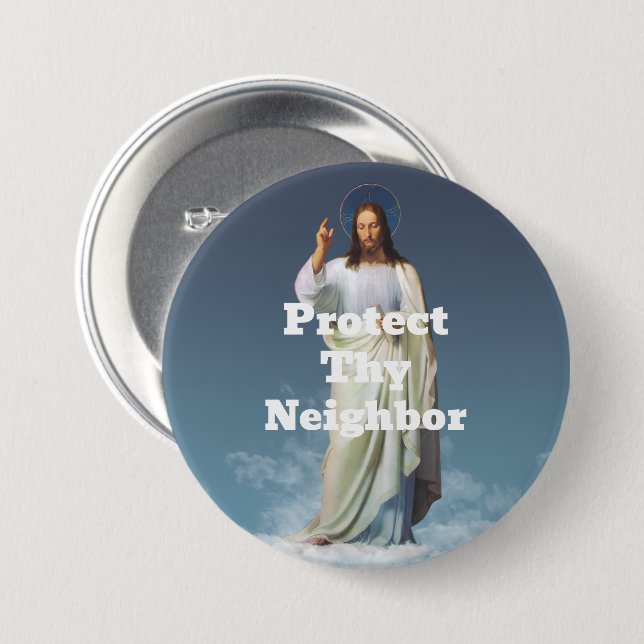 Protect Thy Neighbor Button Knapp (Framsida & baksida)