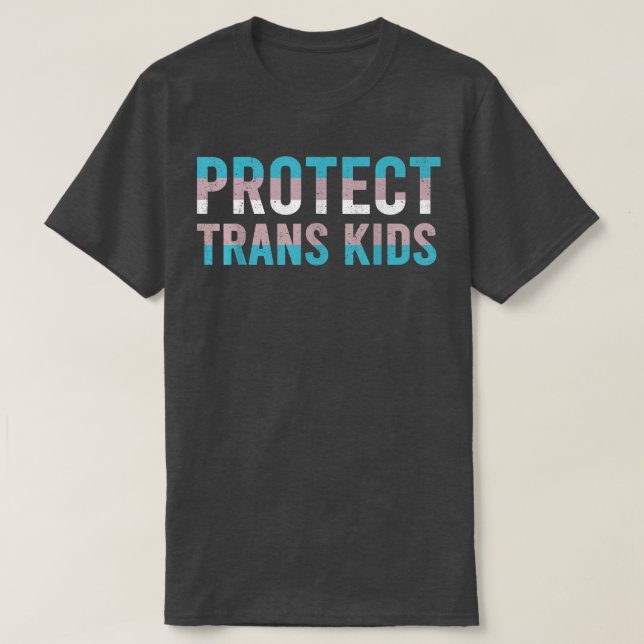 Protect Trans Kids Transgender Human Rights  T Shirt (Design framsida)