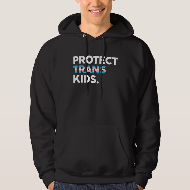 Protect Trans Kids Transgender Pride LGBTQ+ Hoodie (Framsida)