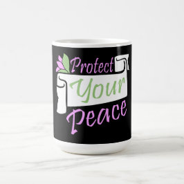 Protect Your Peace Mental Health Wellness Mindful Magisk Mugg