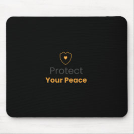Protect Your Peace – Minimal Motivational Mouse Pa Musmatta