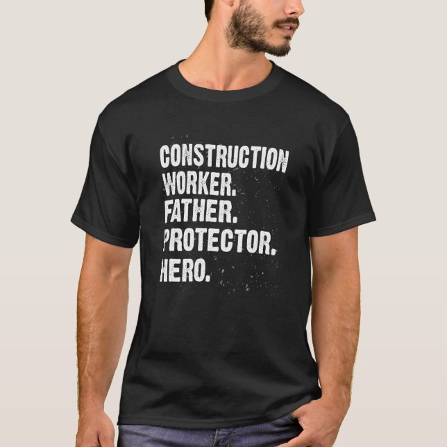 Protector Hero Construction Worker Pappa Foreman P T Shirt (Framsida)