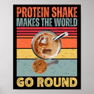 Protein Shake gör World Go Round Funny Gym F Poster