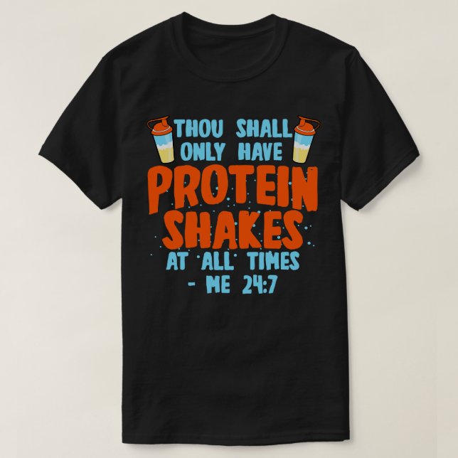 Protein Shakes Thou ska T Shirt (Design framsida)