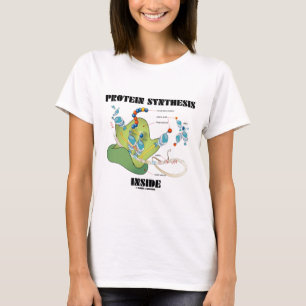 Proteinsyntesinsida (cellbiologi) t-shirt