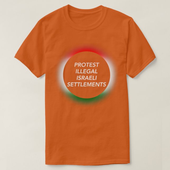 Protest mot illegala israeliska bosättningar Spara T Shirt (Design framsida)