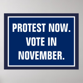 Protest Now Vote i valet i november Politik Poster