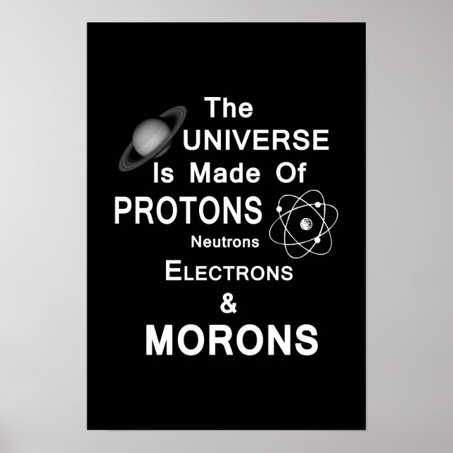 Proton Neutrons Electrons och Morons Poster (Framsidan)