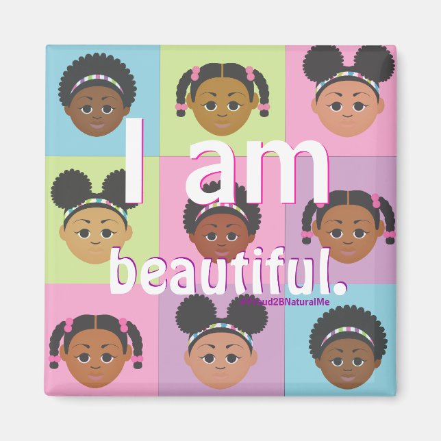 #Proud2BNaturalMe #IAm Positive Affirmation Magnet (Framsidan)