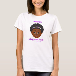#Proud2BNaturalMe Naturligt Fantastisk Mamma T Shirt