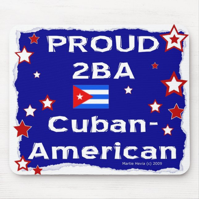 Proud 2B A Cuban-American - Mousepad Musmatta (Framsidan)