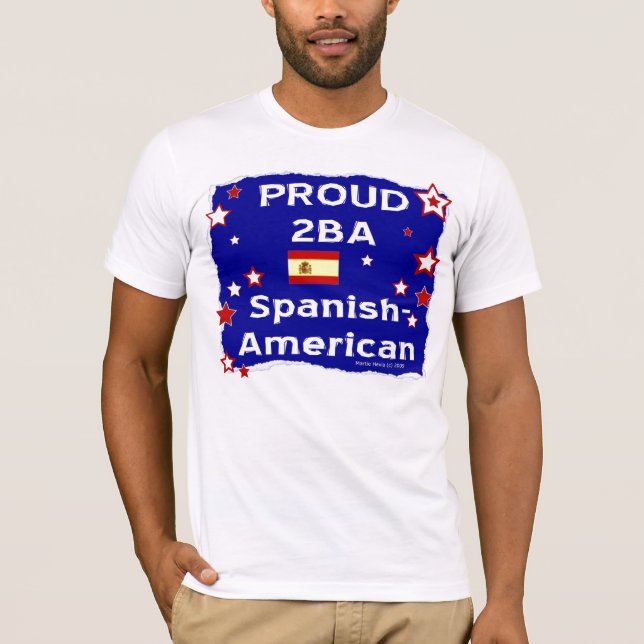 Proud 2B A Spansk-amerikansk - Shirt T (Framsida)