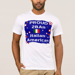 Proud 2B An Italienska-American - Shirt T-shirt