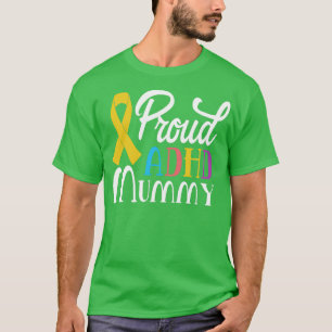 Proud ADHD Mummy T Shirt