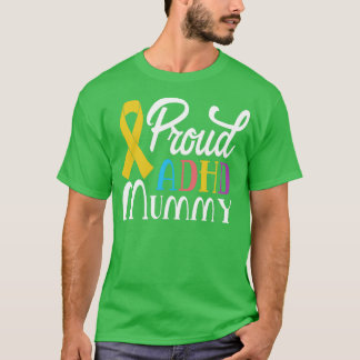 Proud ADHD Mummy T Shirt