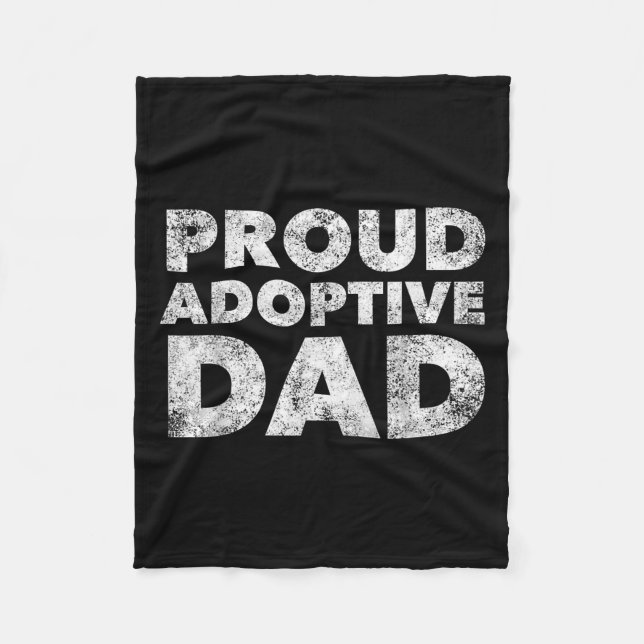 Proud Adoptive Dad - Adoption - Proud Father  Fleecefilt (Framsidan)