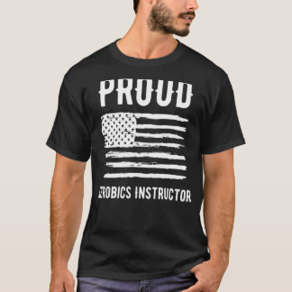 Proud Aerobics Instructions Profession American Fl T Shirt