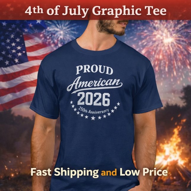 Proud American 250th Anniversary 4th of July 2026 T Shirt (Skapare uppladdad)