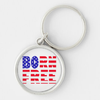 Proud American Born Free Älskare Independen Rund Silverfärgad Nyckelring