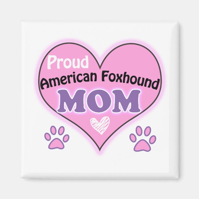Proud American Foxhound mamma Magnet (Framsidan)