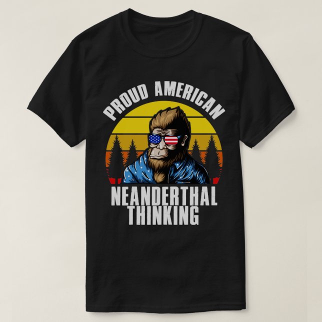 Proud american neanderthal Thinking T Shirt (Design framsida)