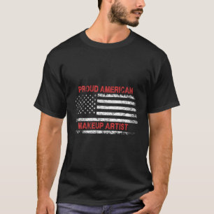 Proud American Patriotic USA flagga Gift Makeup Ar T Shirt
