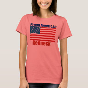 Proud American Rednacke 4th of july T Shirt