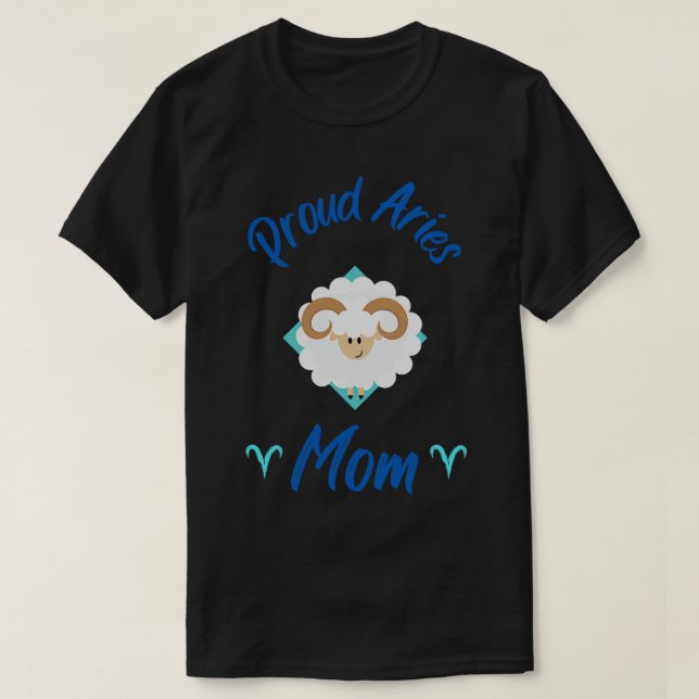 Proud Aries Mamma Astrology Zodiac T Shirt (Design framsida)